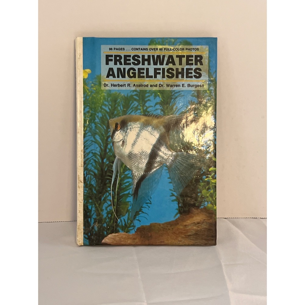 Freshwater Angelfishes‎ Book by Dr Herbert R Axelrod Dr Warren